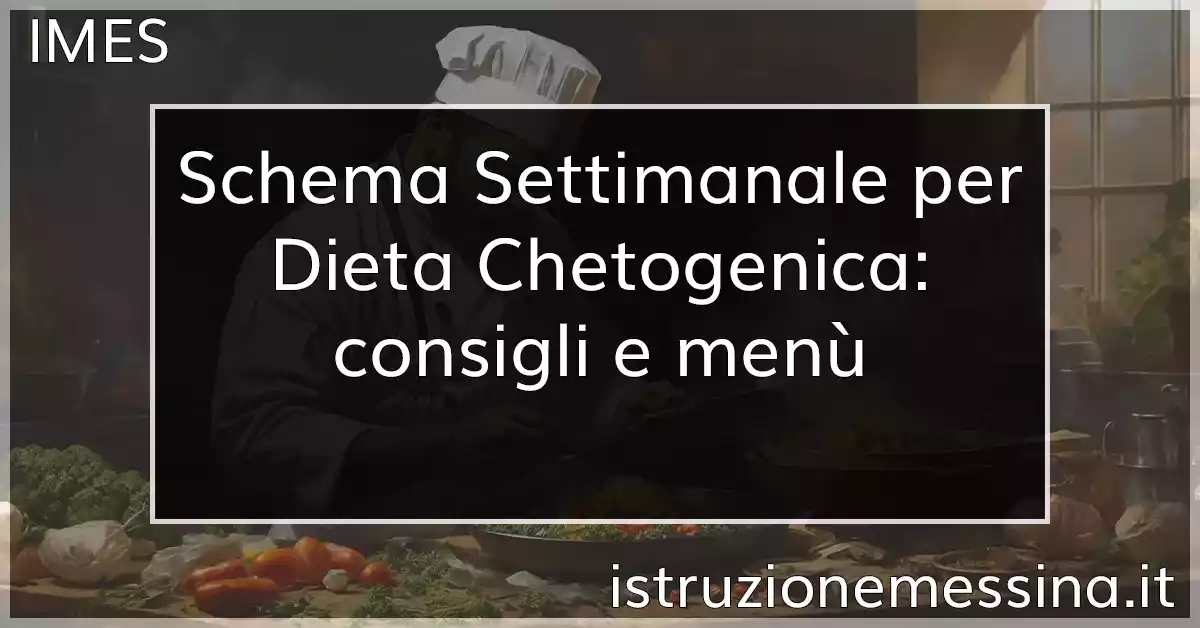 Schema Settimanale Per Dieta Chetogenica: Consigli E Menù - Istruzione ...