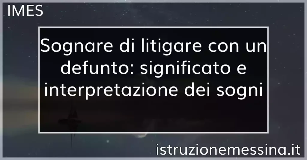 Sognare Di Parlare Al Telefono Con Un Defunto Sognare di litigare con un defunto: significato e interpretazione dei