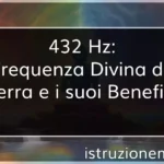 432 hz: la frequenza divina della terra e i suoi benefici